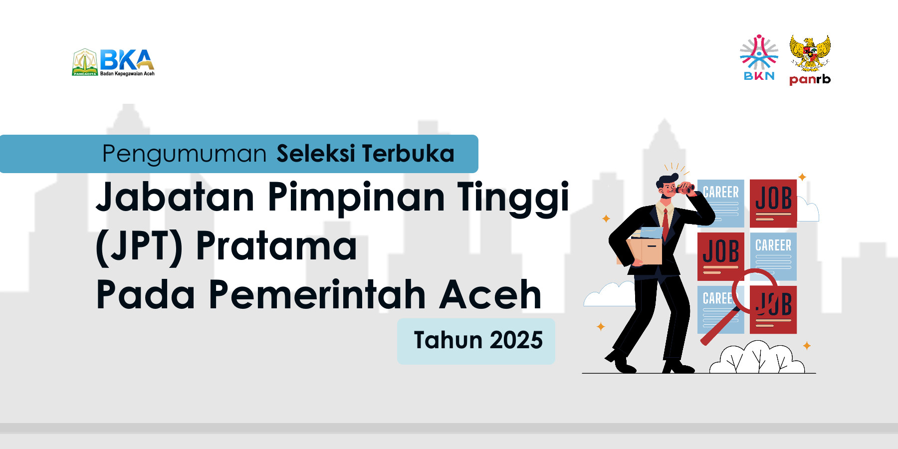 Seleksi Terbuka Jabatan Pimpinan Tinggi (JPT) Pratama Pada Pemerintah Aceh