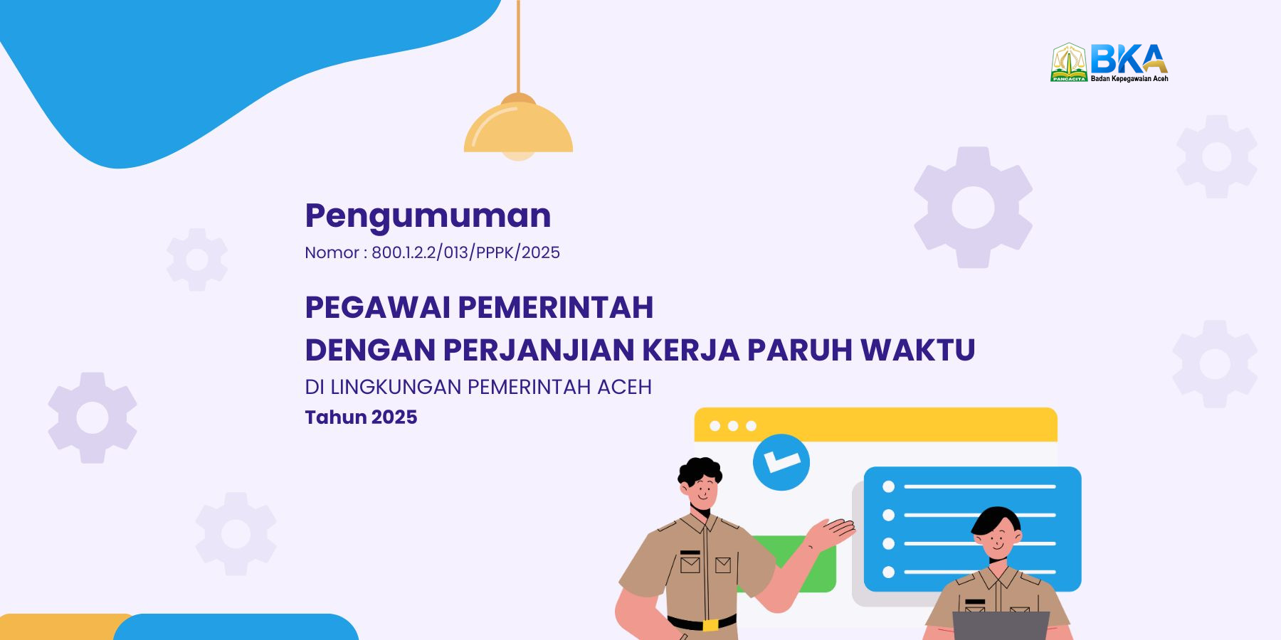 Pengumuman Pegawai Pemerintah Dengan Perjanjian Kerja Paruh Waktu Di Lingkungan Pemerintah Aceh Tahun 2025