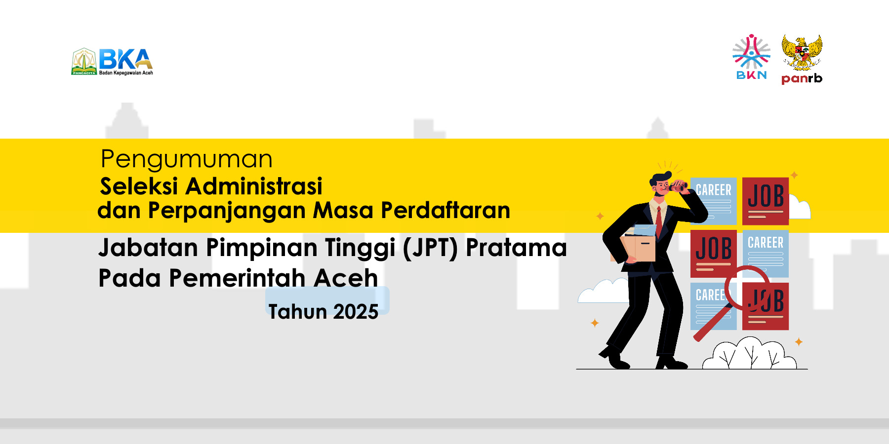 Pengumuman Seleksi Administrasi Dan Perpanjangan Masa Pendaftaran JPT Pratama Pemerintah Aceh