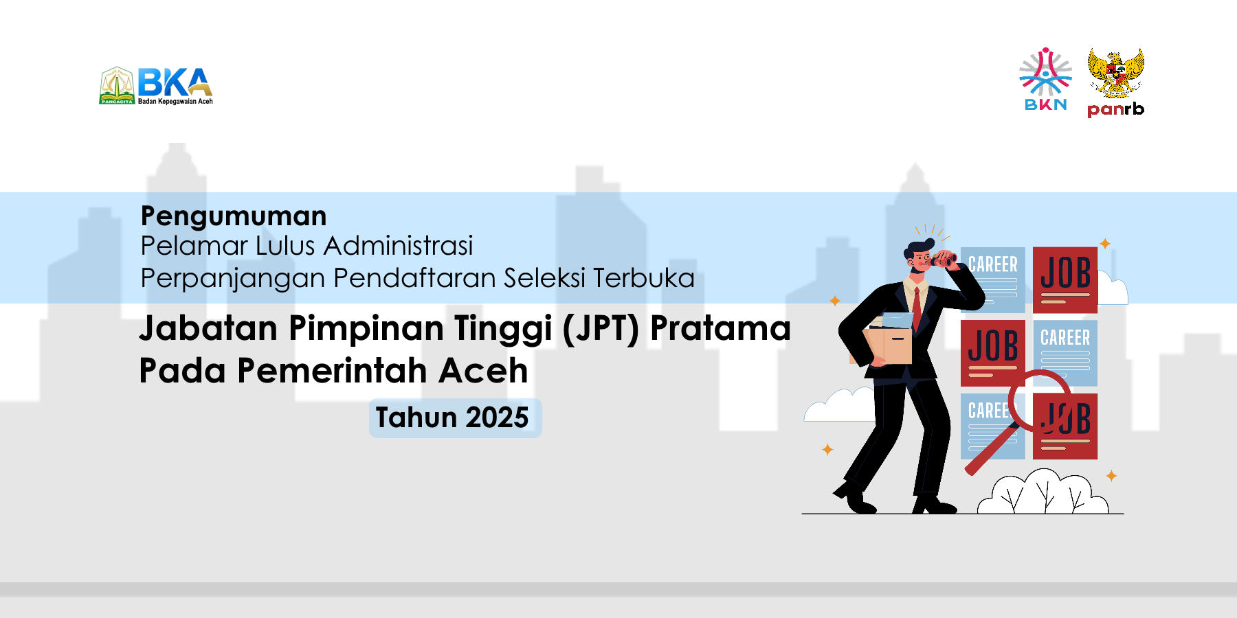 Pengumuman Pelamar Lulus Administrasi Perpanjangan Pendaftaran Seleksi Terbuka JPT Pratama Pemerintah Aceh