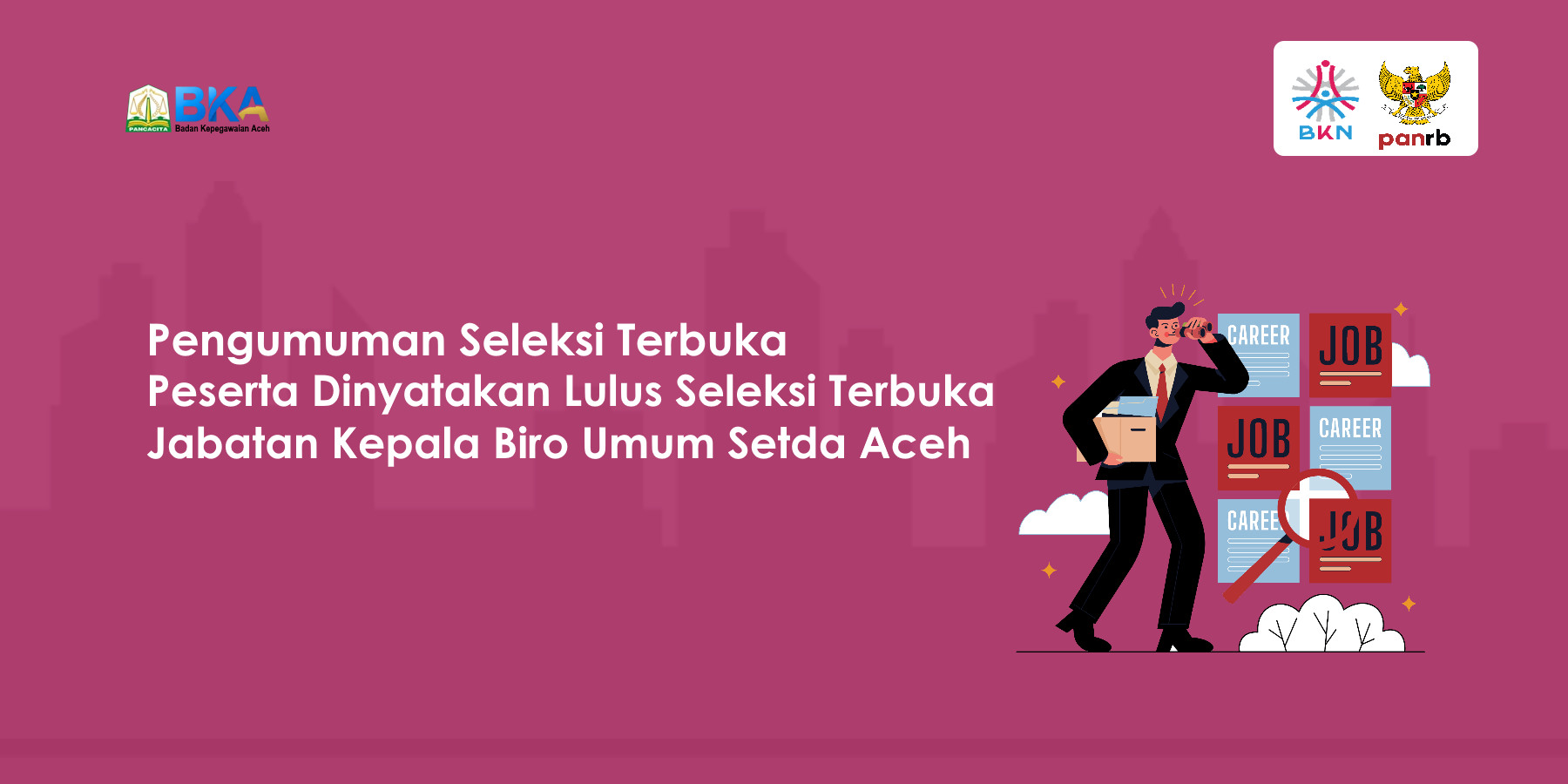 Peserta Dinyatakan Lulus Seleksi Terbuka Jabatan Kepala Biro Umum Setda Aceh